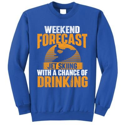 Weekend Forecast Jet Skiing Jet Ski Lover Vacation Funny Gift Sweatshirt