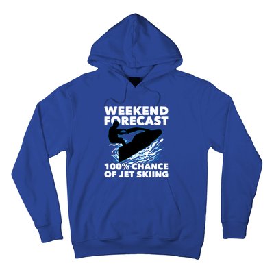 Weekend Forecast Jet Skiing Skier Motorboat Racer Great Gift Hoodie