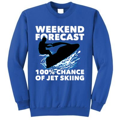 Weekend Forecast Jet Skiing Skier Motorboat Racer Great Gift Sweatshirt