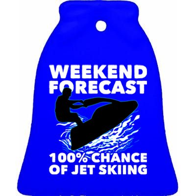 Weekend Forecast Jet Skiing Skier Motorboat Racer Great Gift Ceramic Bell Ornament