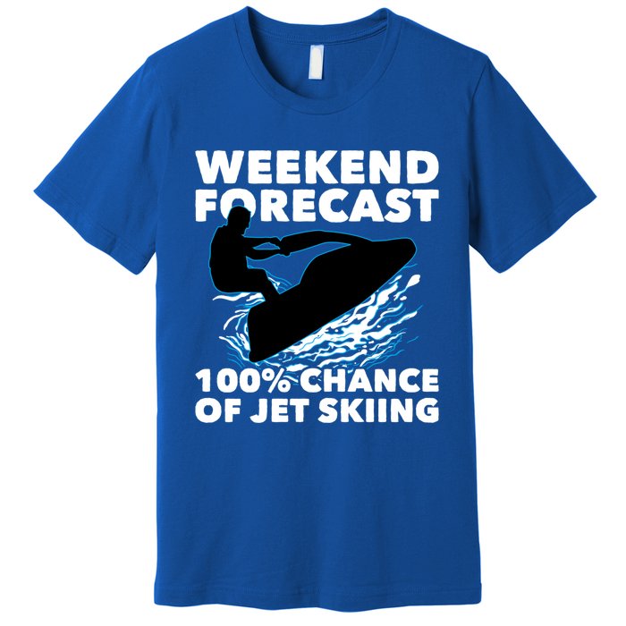 Weekend Forecast Jet Skiing Skier Motorboat Racer Great Gift Premium T-Shirt