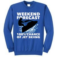 Weekend Forecast Jet Skiing Skier Motorboat Racer Great Gift Tall Sweatshirt