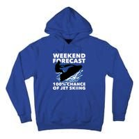 Weekend Forecast Jet Skiing Skier Motorboat Racer Great Gift Tall Hoodie