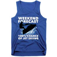 Weekend Forecast Jet Skiing Skier Motorboat Racer Great Gift Tank Top