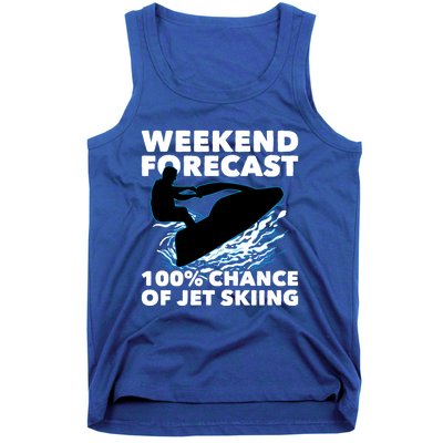 Weekend Forecast Jet Skiing Skier Motorboat Racer Great Gift Tank Top