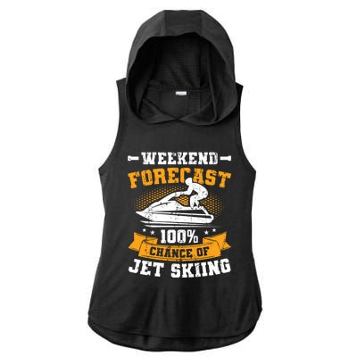 Weekend Forecast Jet Skiing Funny Jet Ski Gift Ladies PosiCharge Tri-Blend Wicking Draft Hoodie Tank