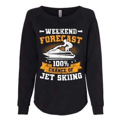 Weekend Forecast Jet Skiing Funny Jet Ski Gift Womens California Wash Sweatshirt