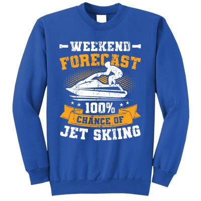 Weekend Forecast Jet Skiing Funny Jet Ski Gift Sweatshirt