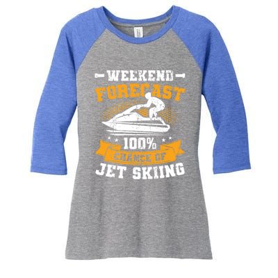 Weekend Forecast Jet Skiing Funny Jet Ski Gift Women's Tri-Blend 3/4-Sleeve Raglan Shirt