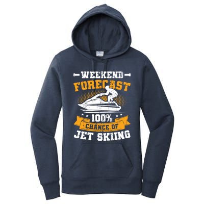 Weekend Forecast Jet Skiing Funny Jet Ski Gift Women's Pullover Hoodie