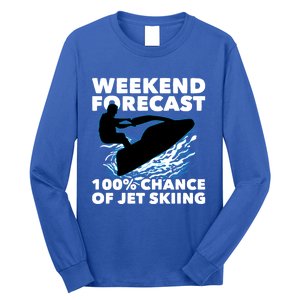 Weekend Forecast Jet Skiing Gift Skier Motorboat Racer Gift Long Sleeve Shirt