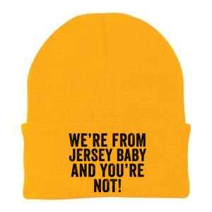 WeRe From Jersey Baby And YouRe Not Knit Cap Winter Beanie