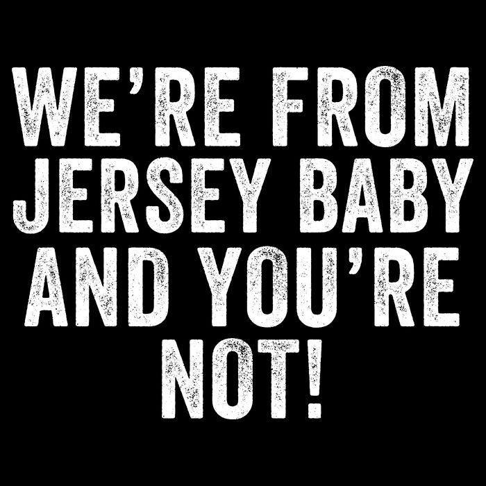 WeRe From Jersey Baby And YouRe Not Zip Tote Bag