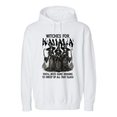 Witches For Kamala YouLl Need Some Brooms To Sweep Up All Garment-Dyed Fleece Hoodie