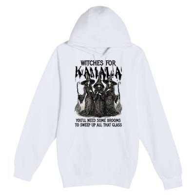 Witches For Kamala YouLl Need Some Brooms To Sweep Up All Premium Pullover Hoodie