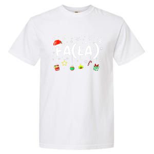 Women Fa (La)8 Funny Christmas Santa Fa La Math Teacher Gift Garment-Dyed Heavyweight T-Shirt