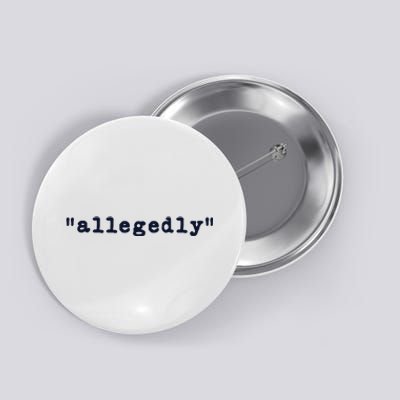 Womens Funny Lawyer Gifts For Men Women Allegedly Attorney Button