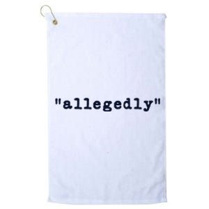 Womens Funny Lawyer Gifts For Men Women Allegedly Attorney Platinum Collection Golf Towel