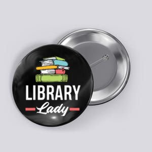 Women Funny Library Lady Librarian Library Assistant Button