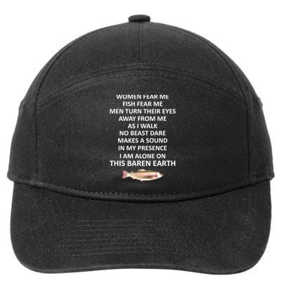 Woman Fear Me Fish Fear Me Turn Their Eyes Away From Me Gift 7-Panel Snapback Hat