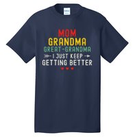 Women Funny Mom Grandma Great Grandma For Mothers Day Tall T-Shirt