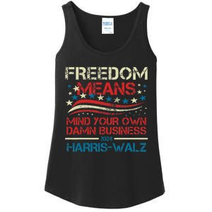 Walz Freedom Means Mind Your Own Damn Business Harris Walz Ladies Essential Tank