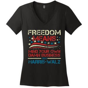 Walz Freedom Means Mind Your Own Damn Business Harris Walz Women's V-Neck T-Shirt