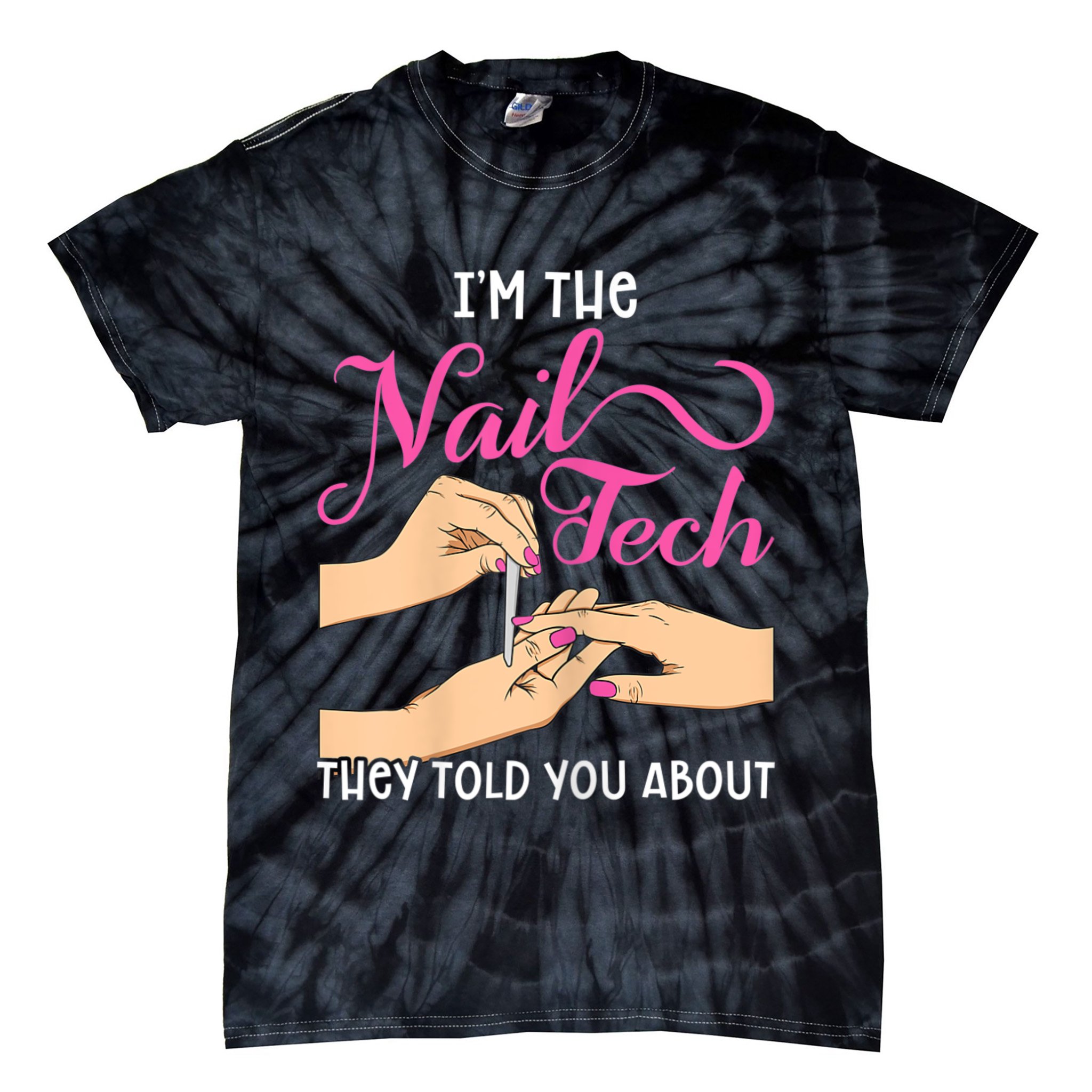 Womens Funny Manicurist Pedicurist For Nail Artists And Beauticians Tie-Dye T-Shirt