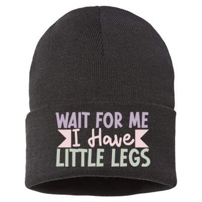 Wait For Me I Have Little Legs Funny Sustainable Knit Beanie