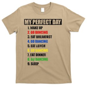 Womens Fun My Perfect Day Go Dancing Women Who Love To Dance T-Shirt