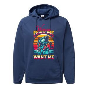 Women Fear Me Fish Want Me Funny Fishing Sunset Fisherman Performance Fleece Hoodie