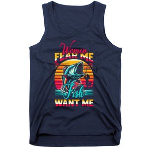 Women Fear Me Fish Want Me Funny Fishing Sunset Fisherman Tank Top