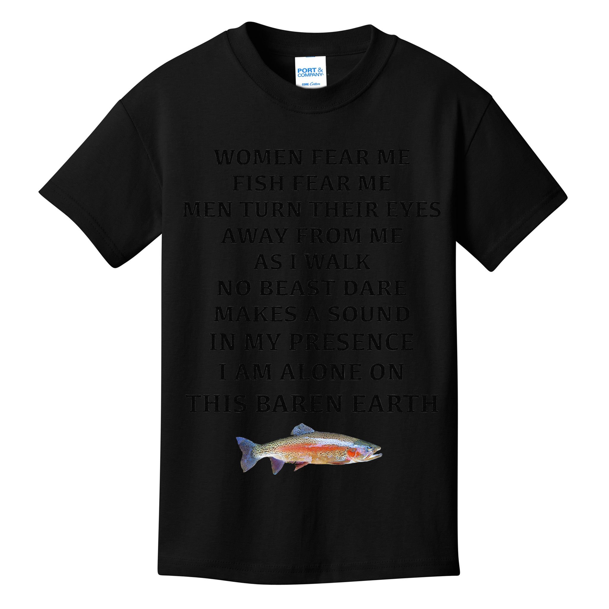 Woman Fear Me Fish Fear Me Turn Their Eyes Away From Me Kids T-Shirt