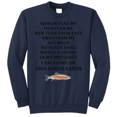 Woman Fear Me Fish Fear Me Turn Their Eyes Away From Me Sweatshirt