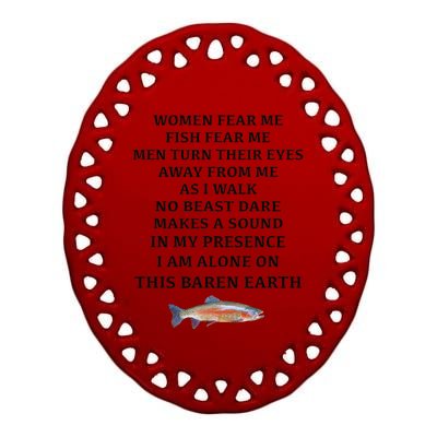 Woman Fear Me Fish Fear Me Turn Their Eyes Away From Me Ceramic Oval Ornament