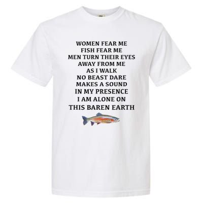 Woman Fear Me Fish Fear Me Turn Their Eyes Away From Me Garment-Dyed Heavyweight T-Shirt