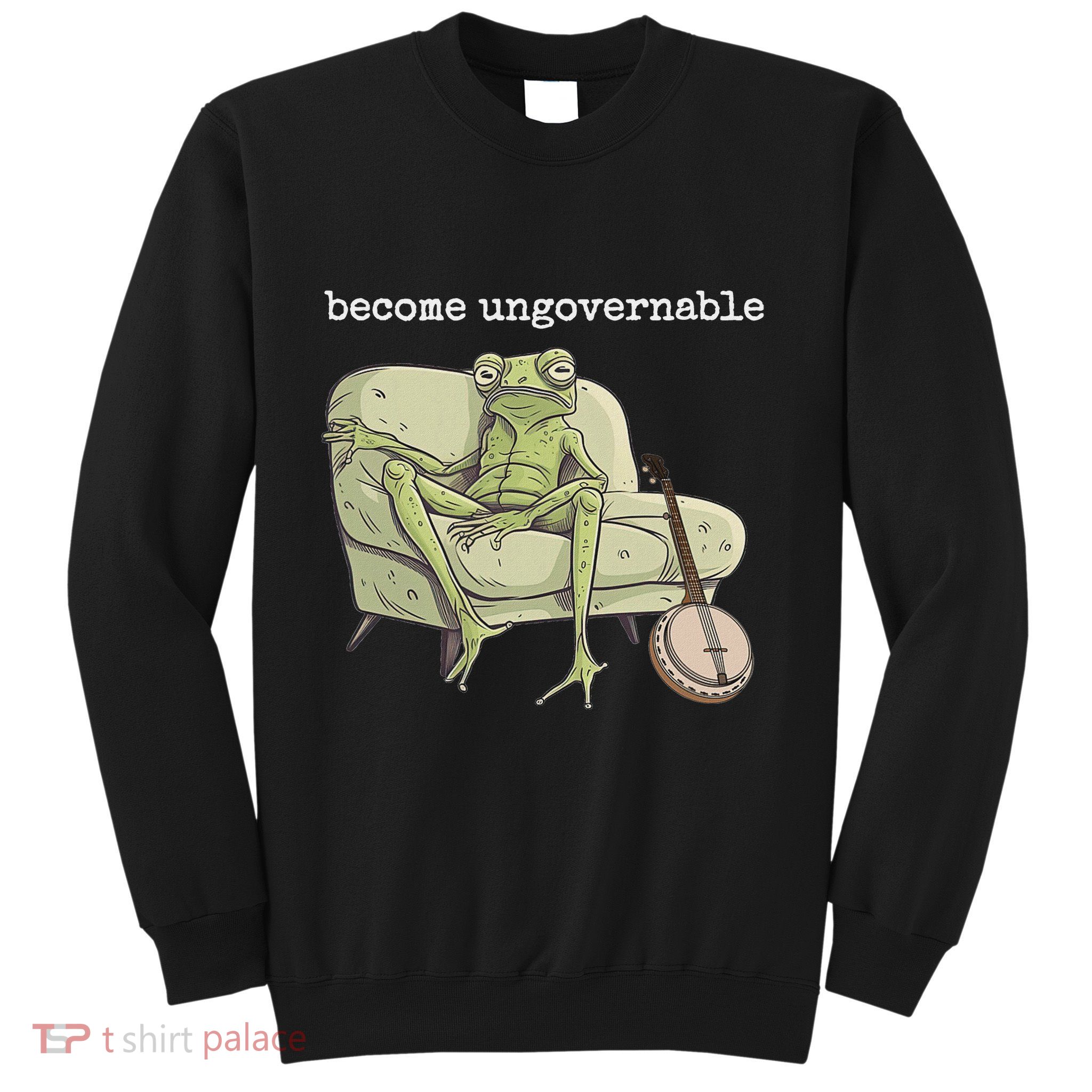 Weird Frog Meme Stupid Cursed Toad Become Ungovernable Sweatshirt