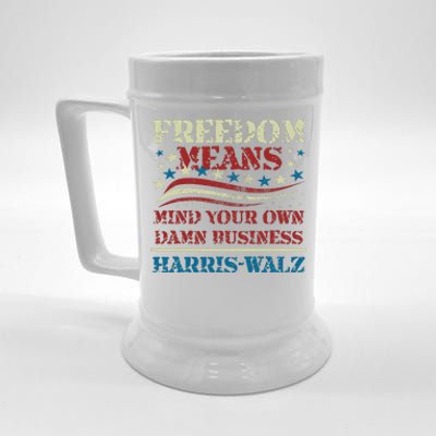 Walz Freedom Means Mind Your Own Damn Business Harris Walz Beer Stein