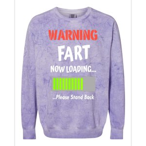 Warning Fart Now Loading Please Stand Back Funny Gag Gifts Colorblast Crewneck Sweatshirt