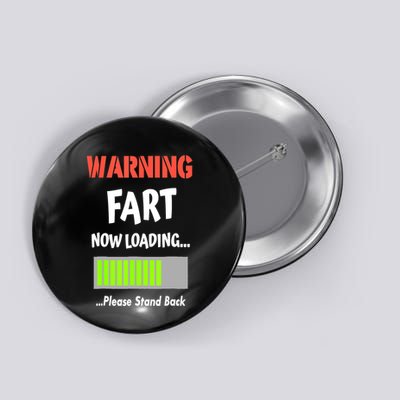 Warning Fart Now Loading Please Stand Back Funny Gag Gifts Button
