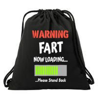 Warning Fart Now Loading Please Stand Back Funny Gag Gifts Drawstring Bag