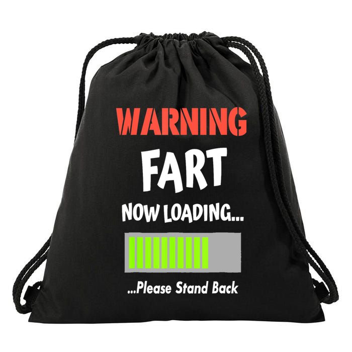 Warning Fart Now Loading Please Stand Back Funny Gag Gifts Drawstring Bag