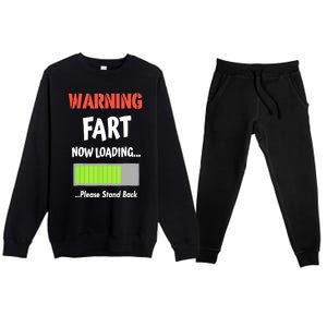 Warning Fart Now Loading Please Stand Back Funny Gag Gifts Premium Crewneck Sweatsuit Set