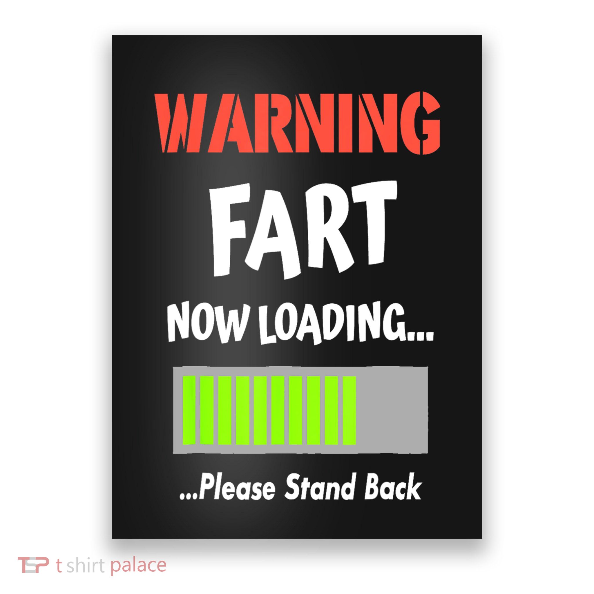 Warning Fart Now Loading Please Stand Back Funny Gag Gifts Poster