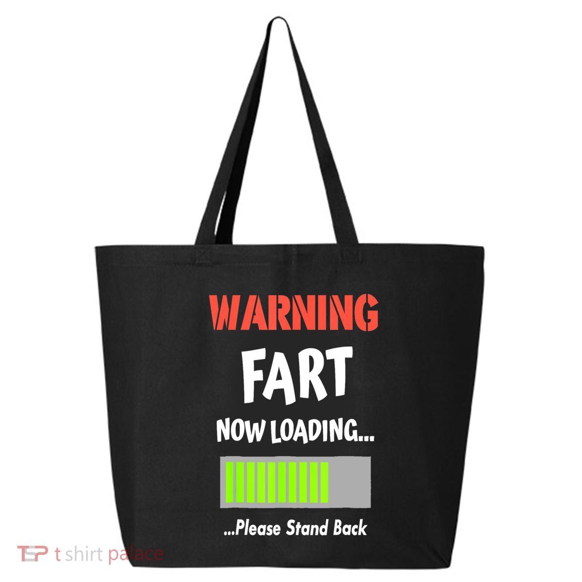 Warning Fart Now Loading Please Stand Back Funny Gag Gifts 25L Jumbo Tote