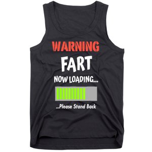 Warning Fart Now Loading Please Stand Back Funny Gag Gifts Tank Top