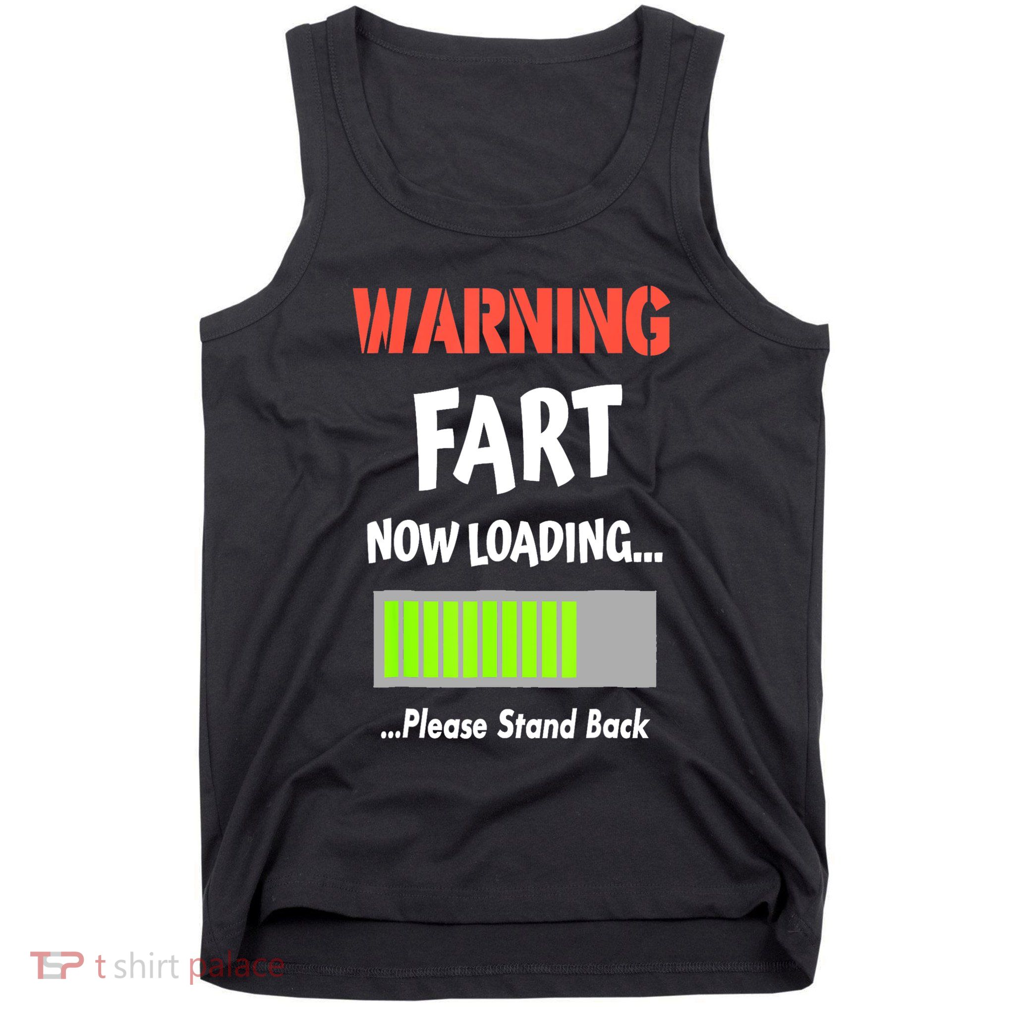 Warning Fart Now Loading Please Stand Back Funny Gag Gifts Tank Top