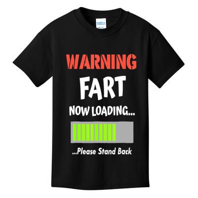 Warning Fart Now Loading Please Stand Back Funny Gag Gifts Kids T-Shirt