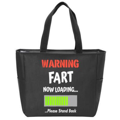 Warning Fart Now Loading Please Stand Back Funny Gag Gifts Zip Tote Bag