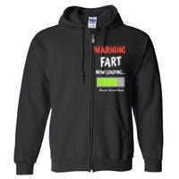 Warning Fart Now Loading Please Stand Back Funny Gag Gifts Full Zip Hoodie